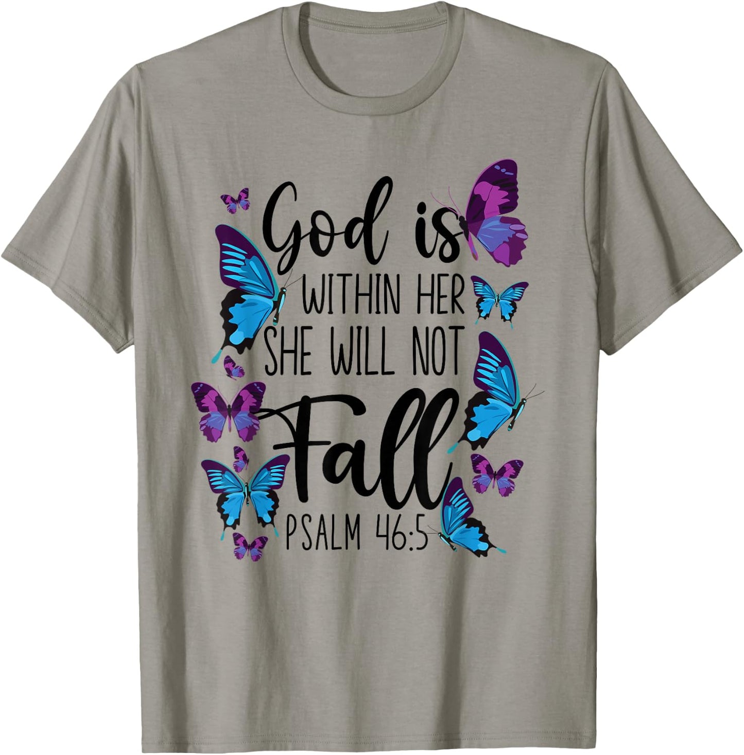 Christian Bible Verse Quote Butterfly Psalm 46:5 T-Shirt - T-Shirt | Sand