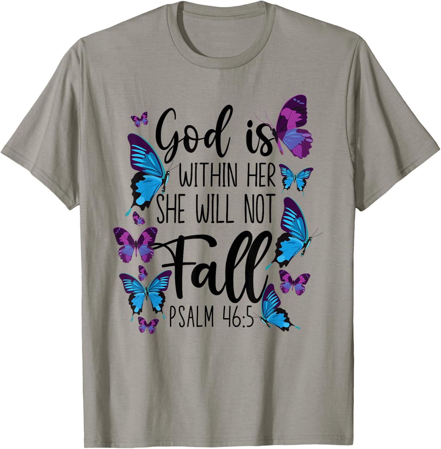 Christian Bible Verse Quote Butterfly Psalm 46:5 T-Shirt - T-Shirt | Sand