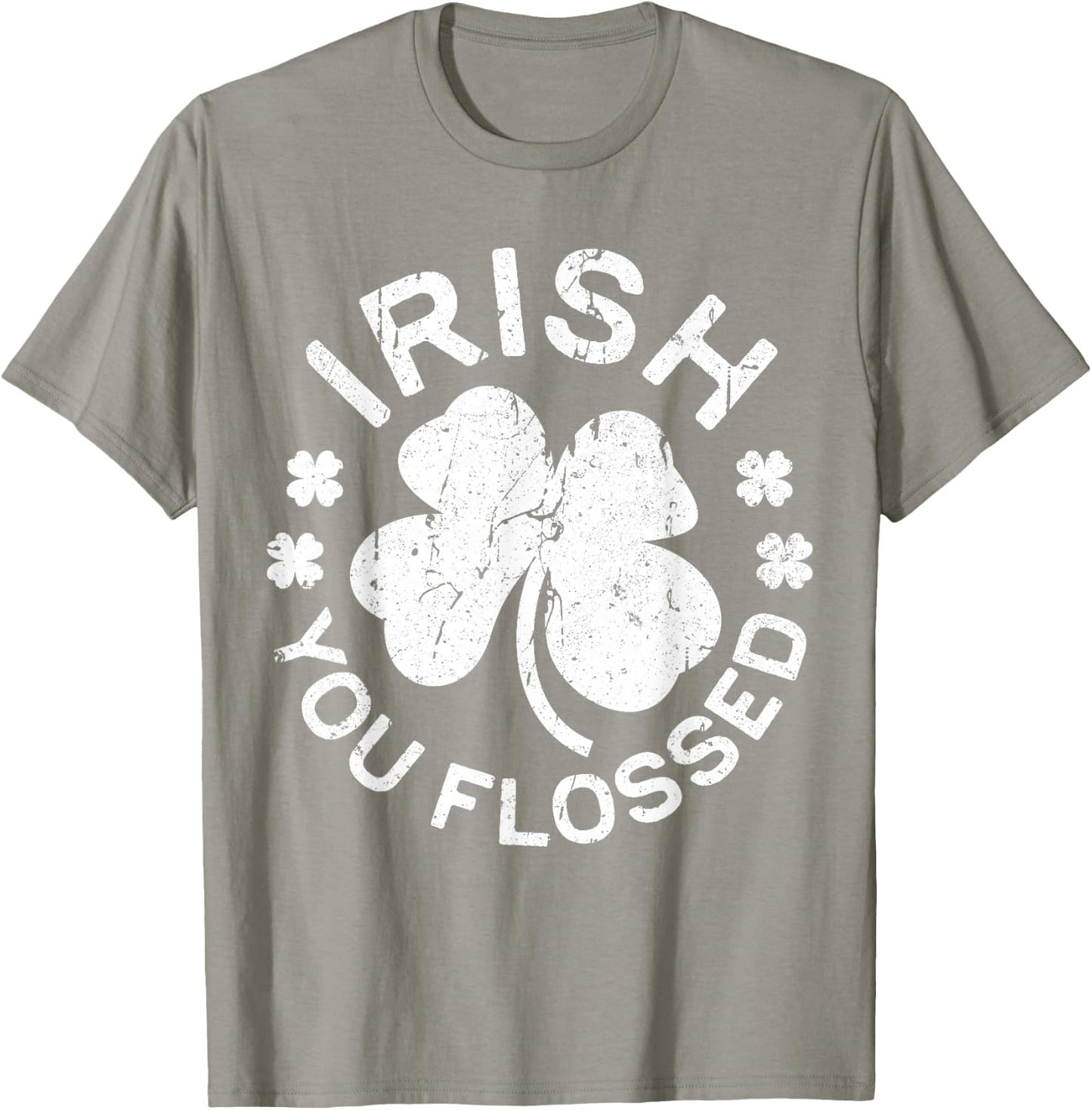 Irish You Flossed Shirt Dental Men Women St Patricks Day T-Shirt - T-Shirt | Sand