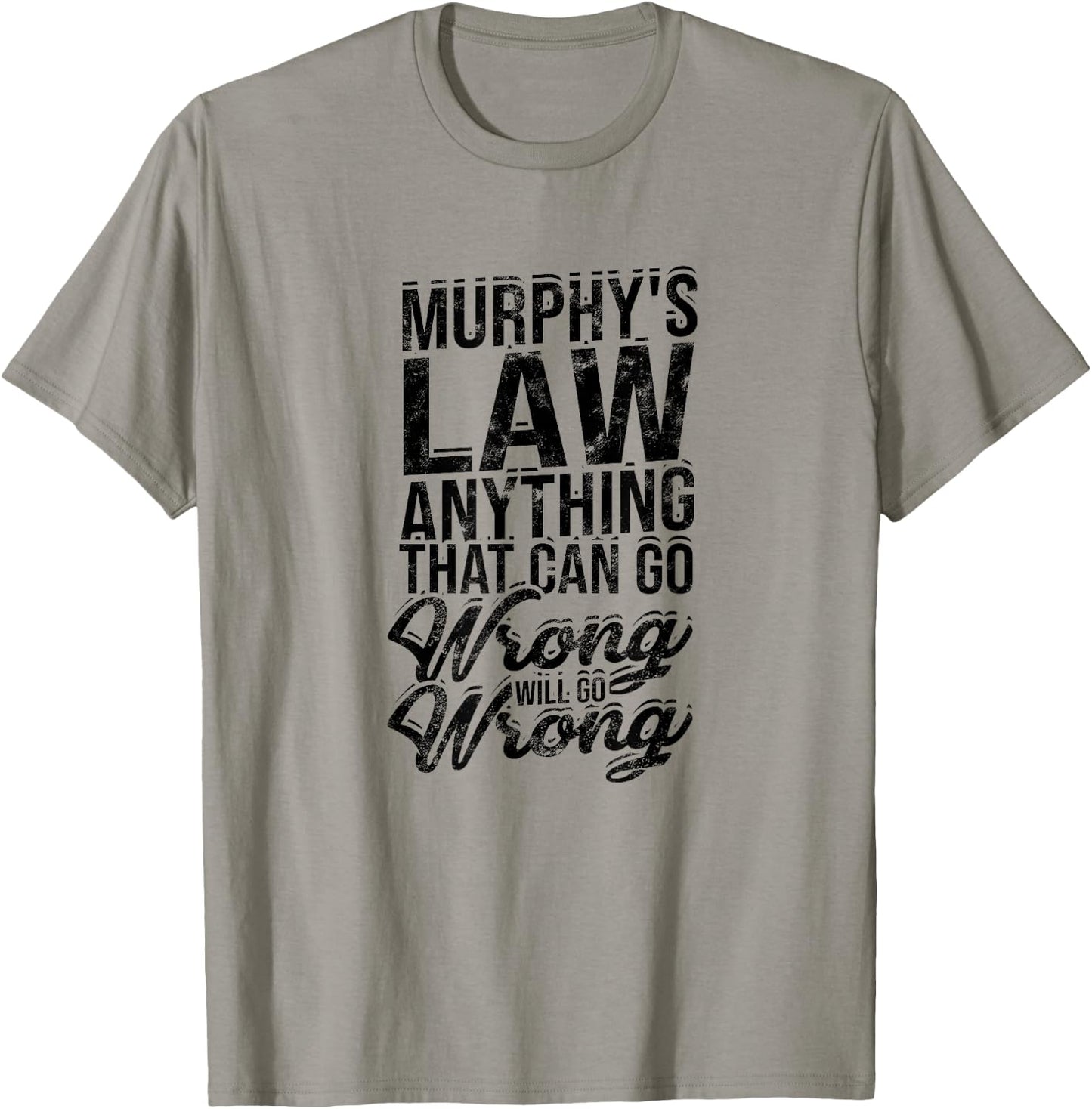 Murphy's law anything that can go wrong will go - Legal Law T-Shirt - T-Shirt | Sand