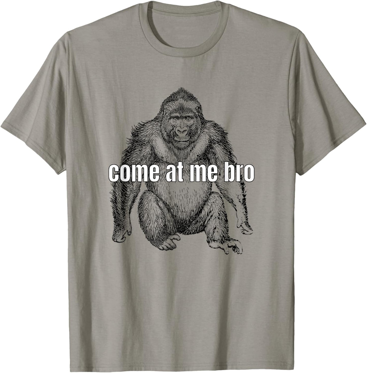 Come At Me Bro Funny Gorilla Fighter T-Shirt - T-Shirt | Sand