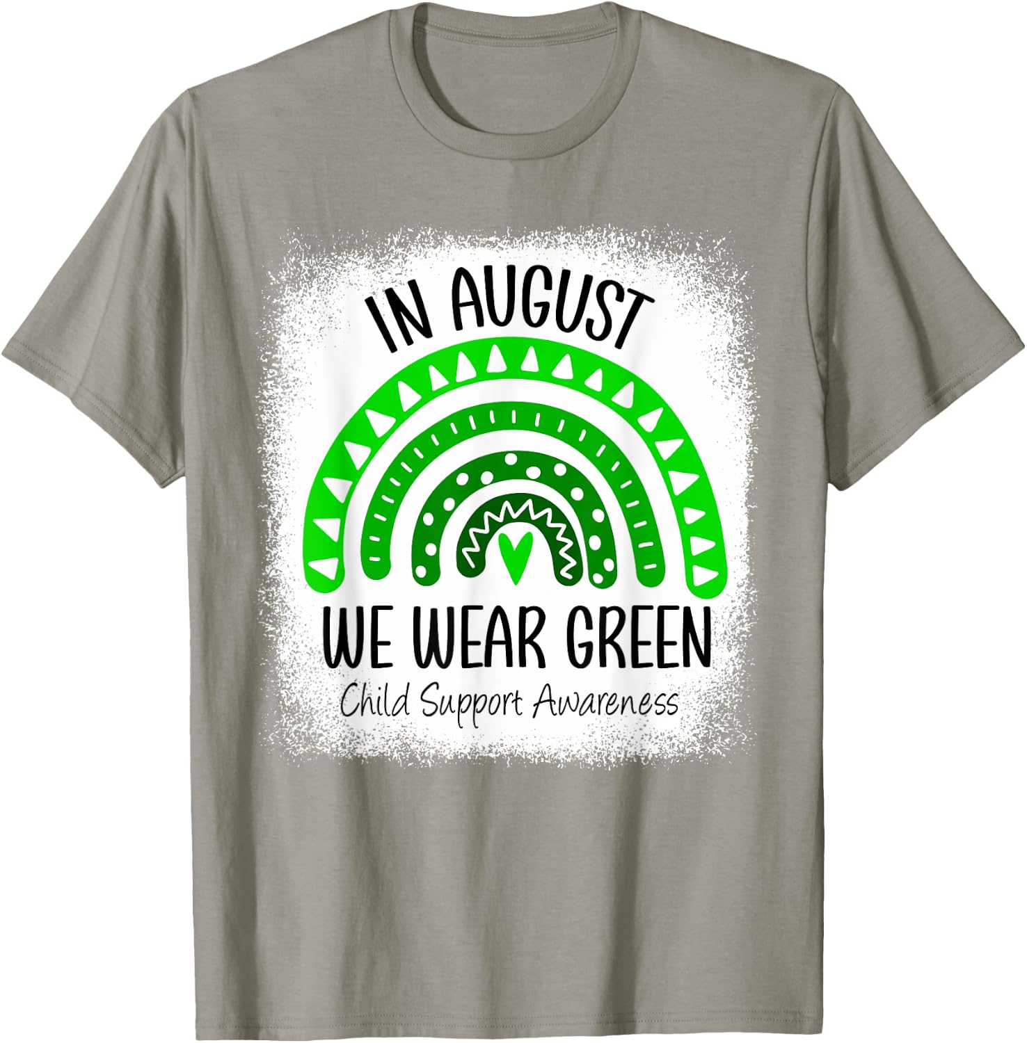 Rainbow August We Wear Green Child Support Awareness Month T-Shirt - T-Shirt | Sand