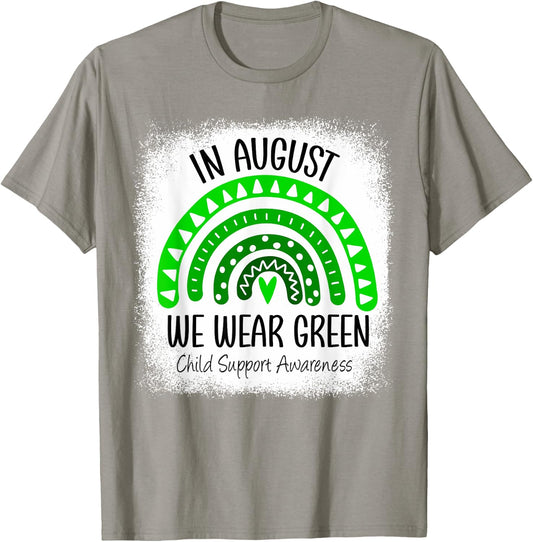 Rainbow August We Wear Green Child Support Awareness Month T-Shirt - T-Shirt | Sand