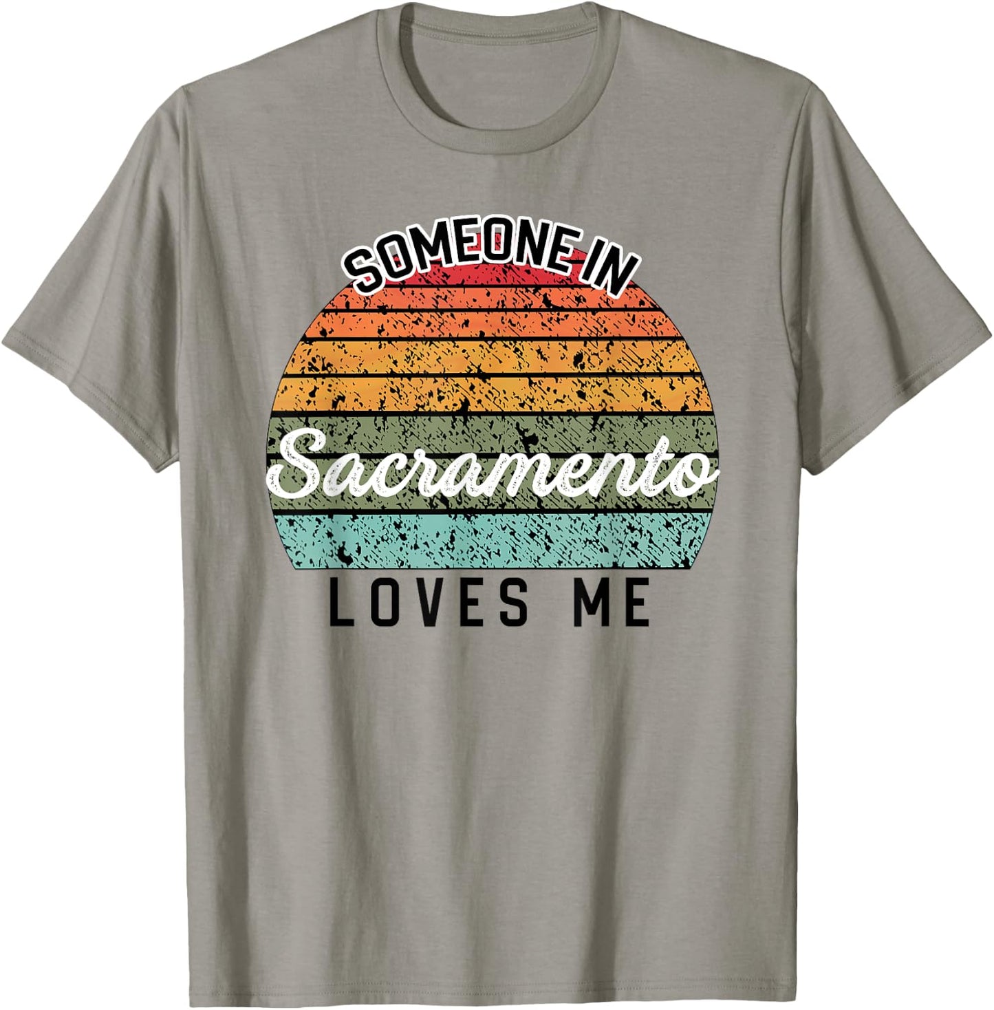 Someone in Sacramento Loves Me United States Family Travel T-Shirt - T-Shirt | Sand