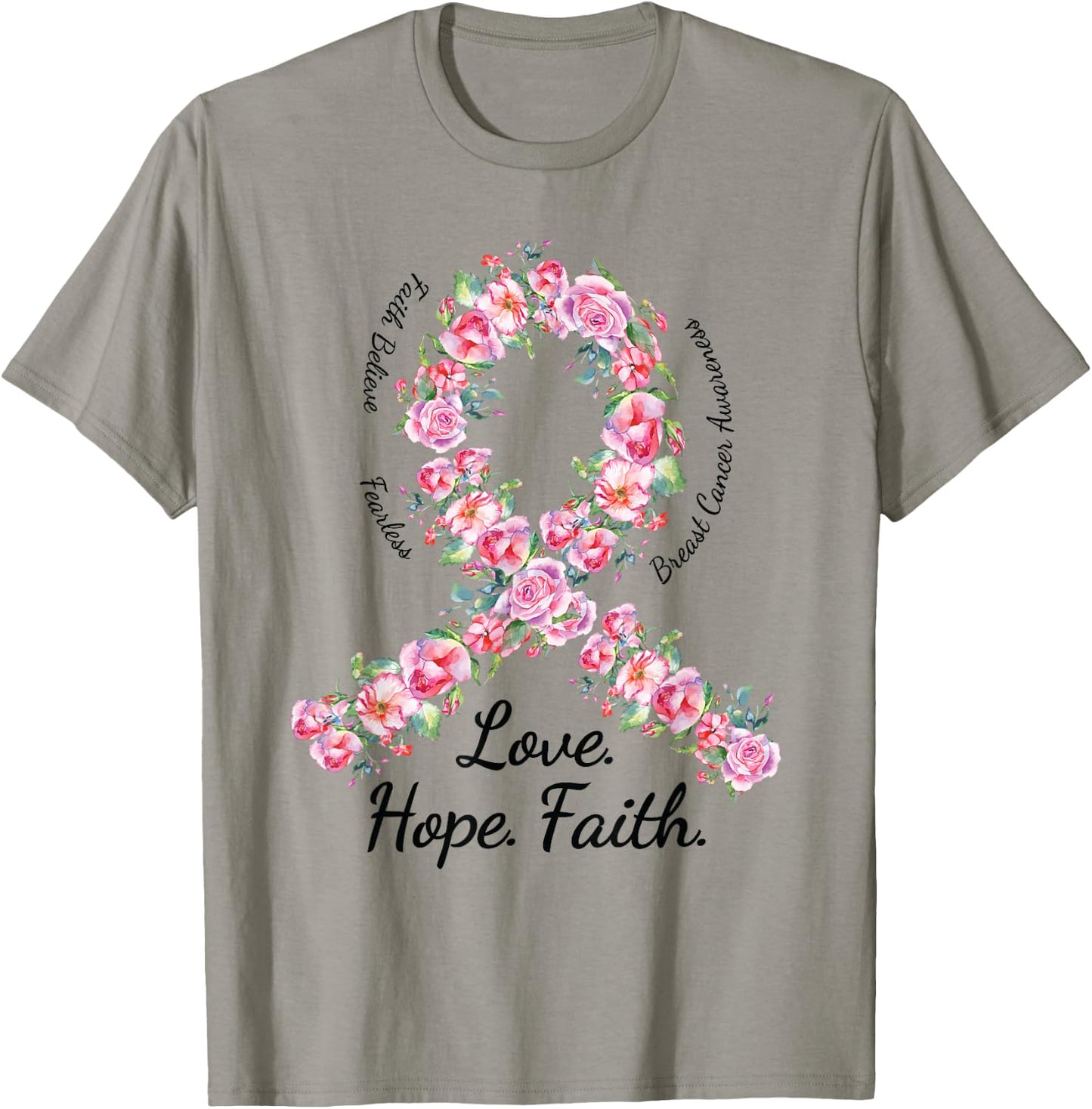 Love Hope Faith Floral Pink Ribbon Breast Cancer Shirt T-Shirt - T-Shirt | Sand