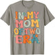 Mom Of 2 Two Kids Groovy In My Mom Of Two 2 Era Mothers Day T-Shirt - T-Shirt | Sand