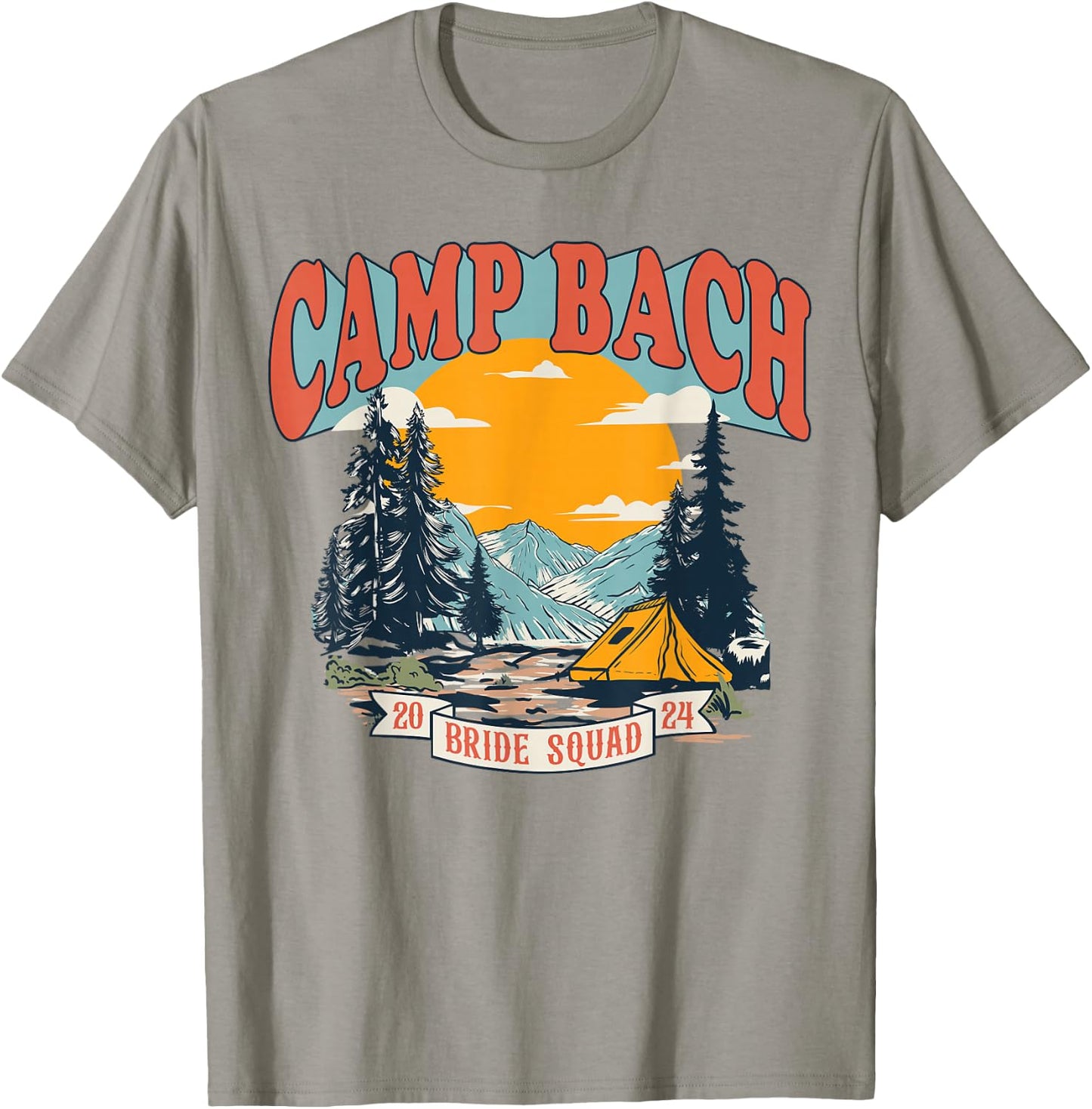 Camp Bach Bride Squad 2024 Retro Camping Bachelorette Party T-Shirt - T-Shirt | Sand