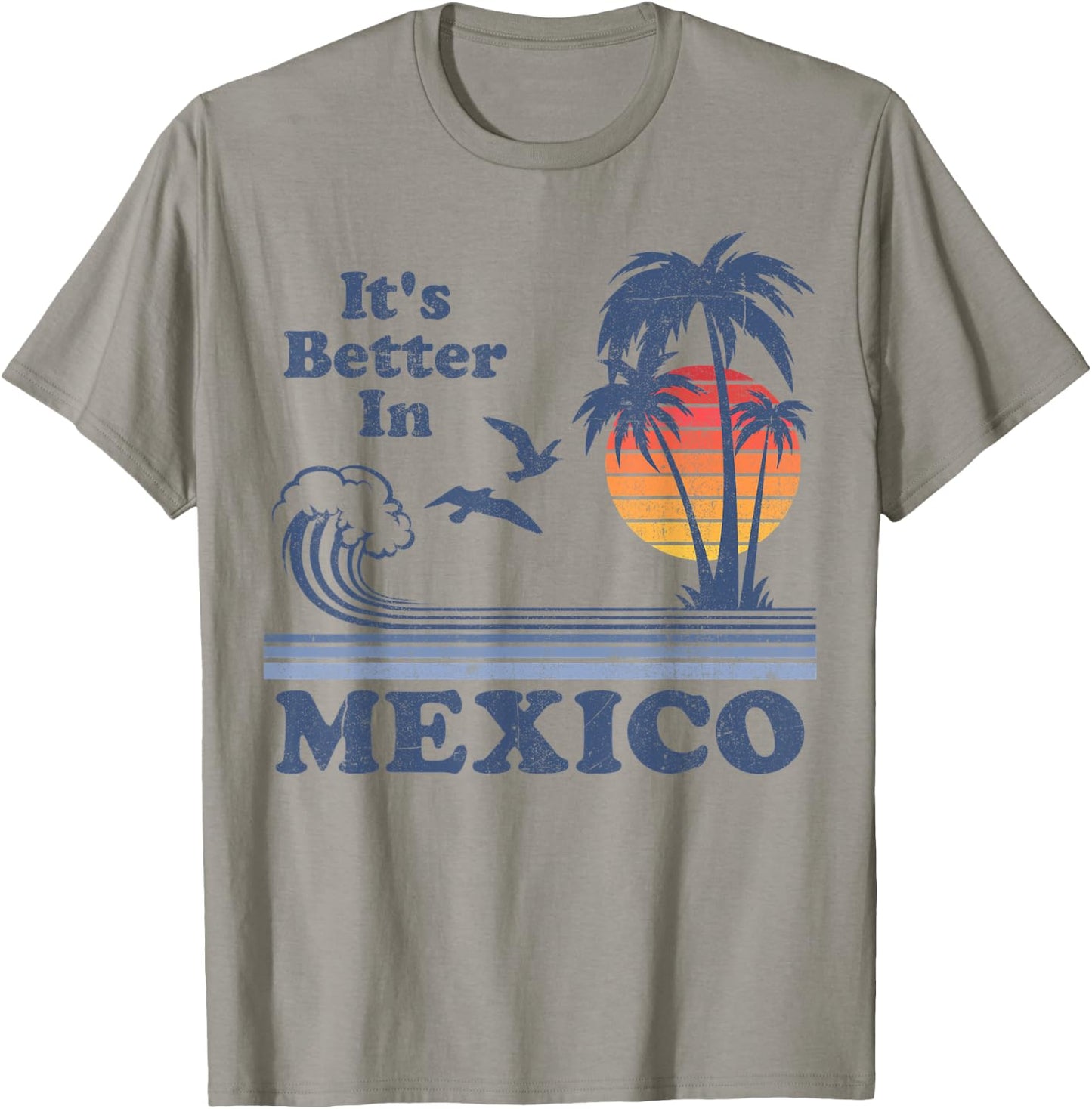 It's Better In Mexico Vintage Vacation Beach Retro 80's 70's Women Kids T-Shirt - T-Shirt | Sand