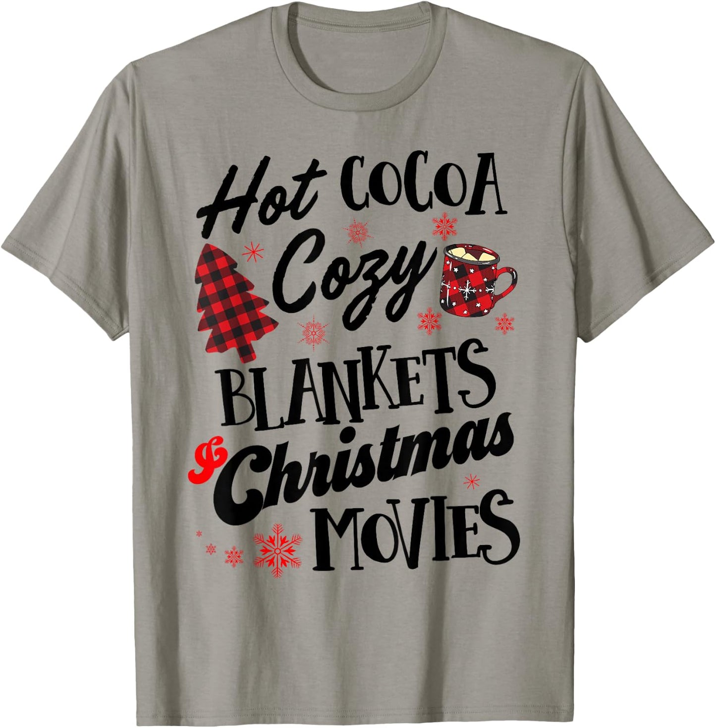 Hot Cocoa Cozy Blankets & Christmas Movies Funny Xmas T-Shirt - T-Shirt | Sand