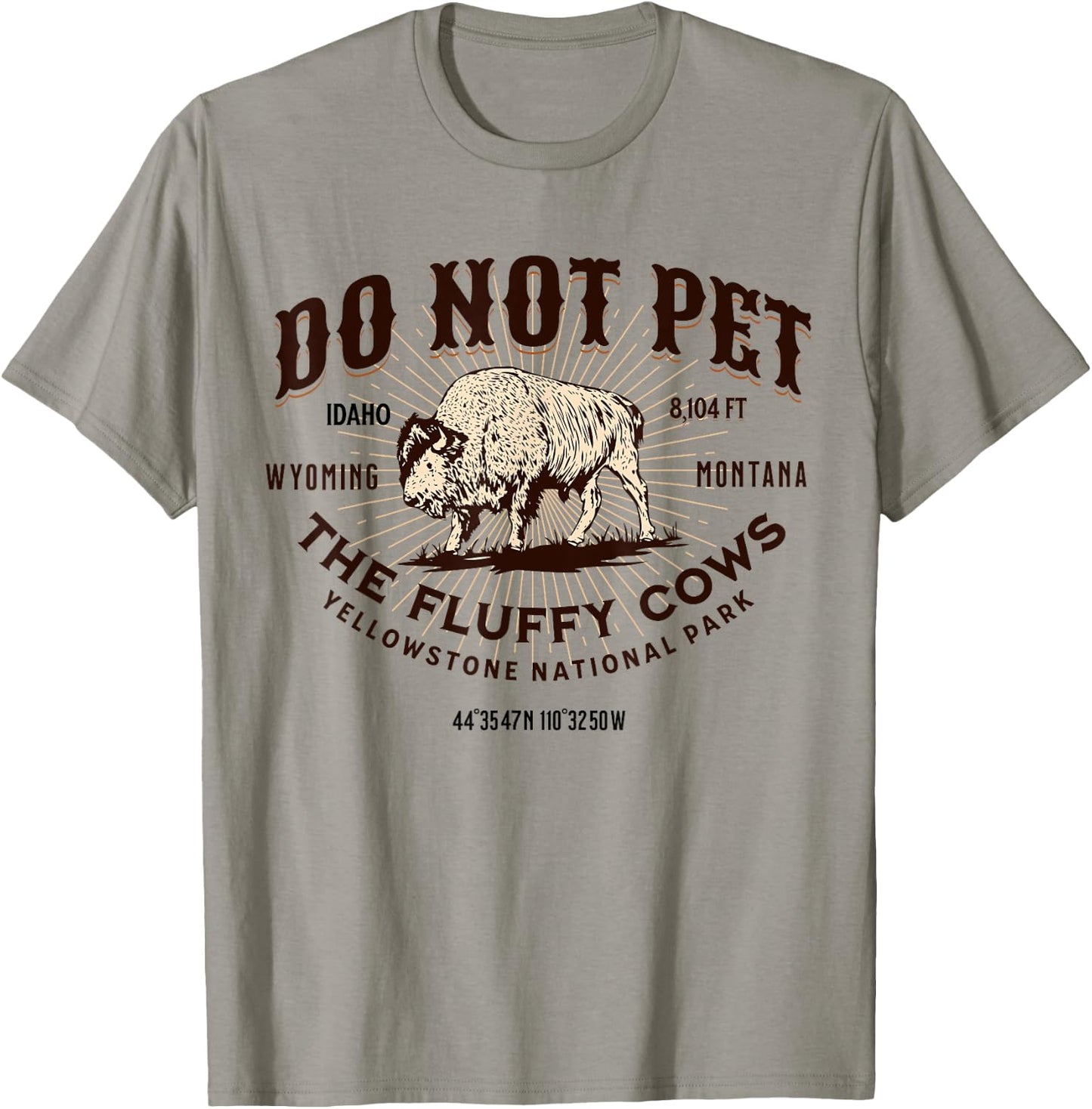 Yellowstone National Park Do Not Pet the Fluffy Cows Bison T-Shirt - T-Shirt | Sand