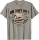 Yellowstone National Park Do Not Pet the Fluffy Cows Bison T-Shirt - T-Shirt | Sand