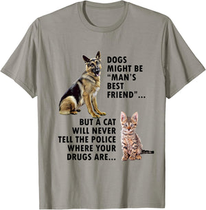 Funny Dogs Might be Mans Bestfriend and Cat design T-Shirt - T-Shirt | Sand