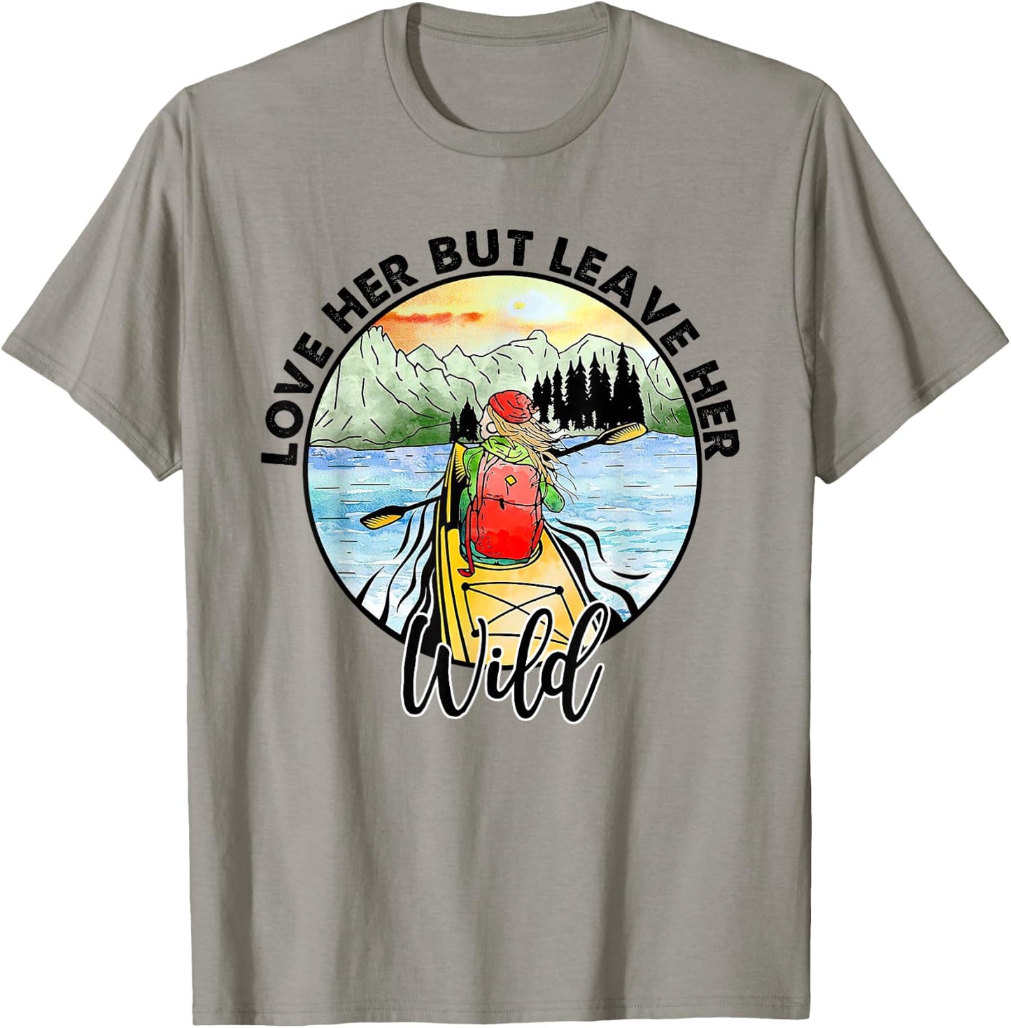 Love Her But Leave Her Wild Funny T-Shirt - T-Shirt | Sand