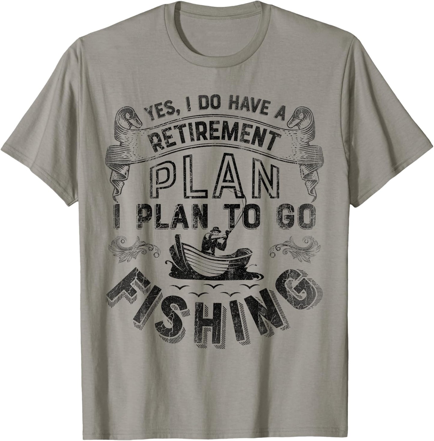 Yes, I Do Have A Retirement Plan To Go Fishing T shirt Men T-Shirt - T-Shirt | Sand