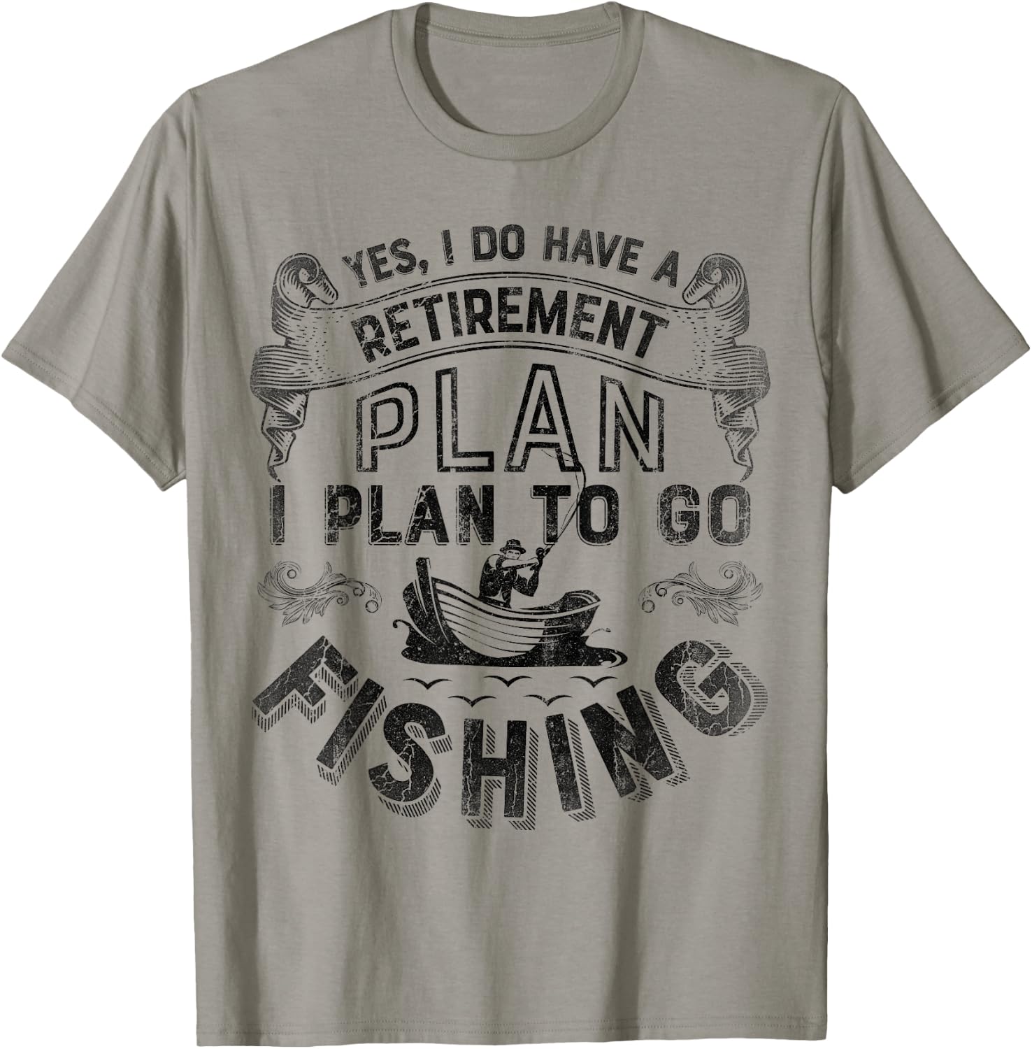 Yes, I Do Have A Retirement Plan To Go Fishing T shirt Men T-Shirt - T-Shirt | Sand