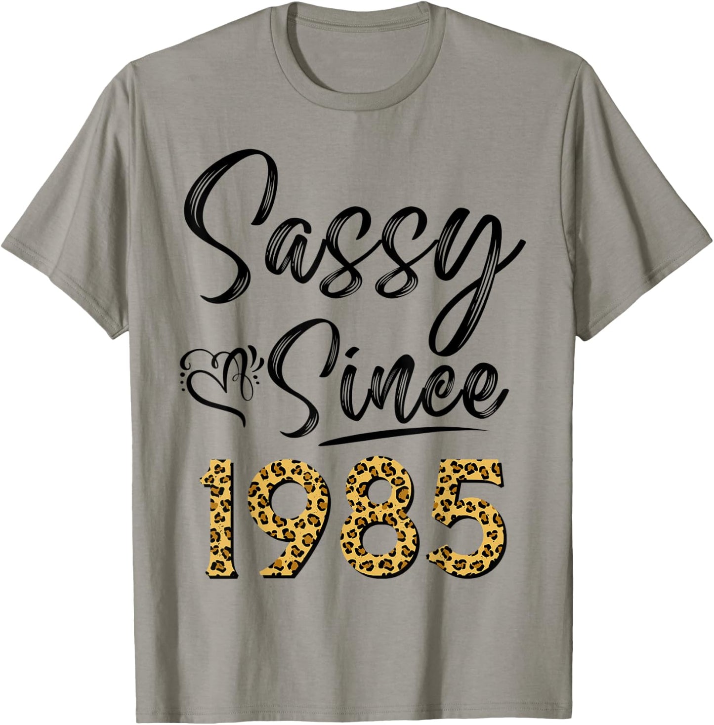 Sassy Since 1985 Leopard Pattern Funny Birthday For Woman T-Shirt - T-Shirt | Sand