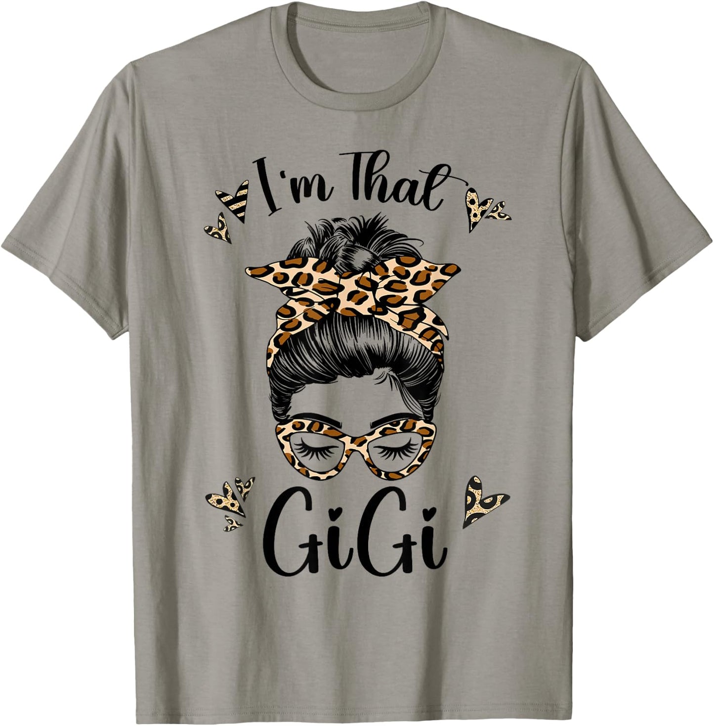 Grandma I'm That Gigi Messy Bun Grandma T-Shirt - T-Shirt | Sand