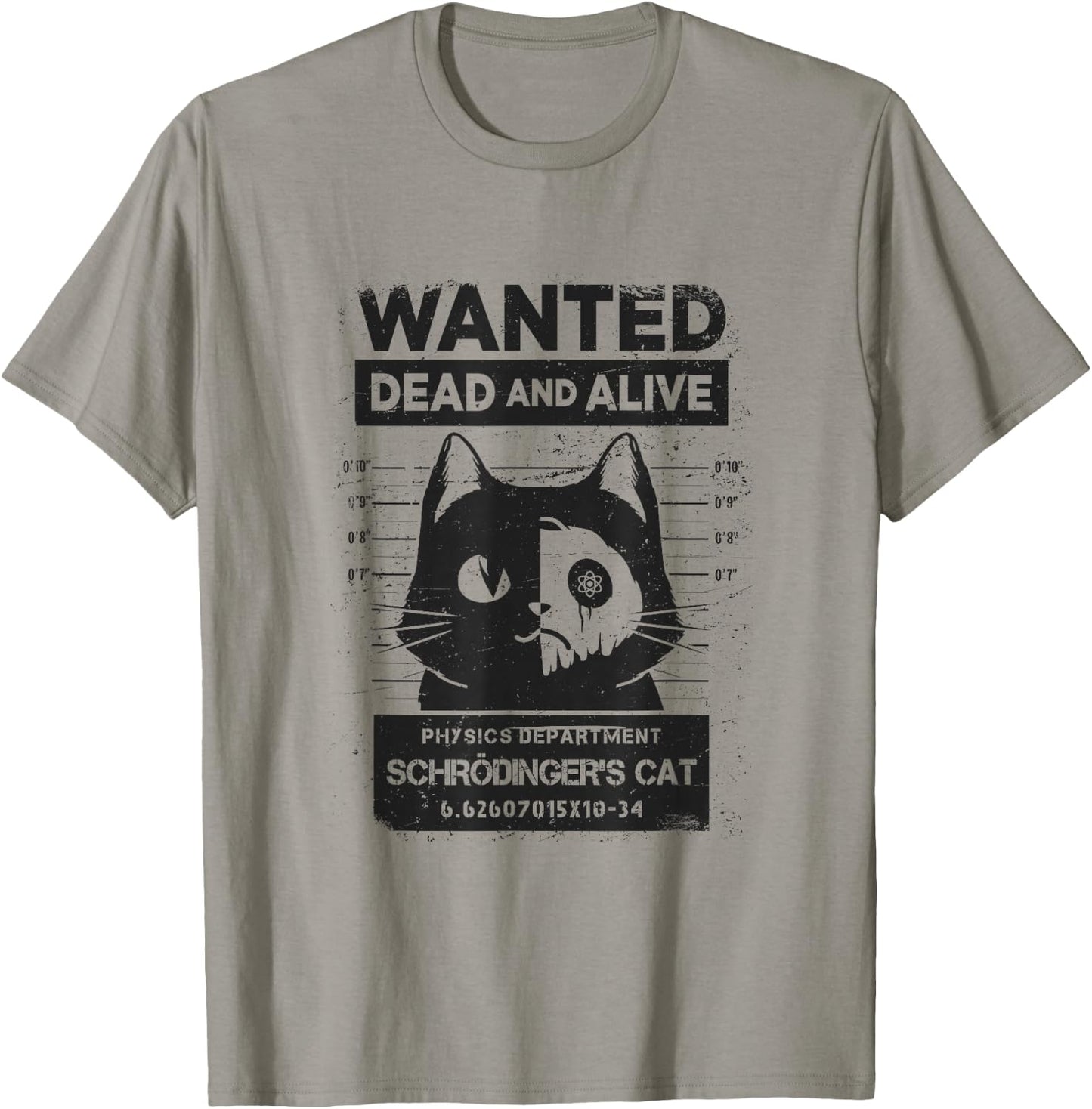 Schrödinger's Cat Wanted Dead And Alive Physics Physicist T-Shirt - T-Shirt | Sand