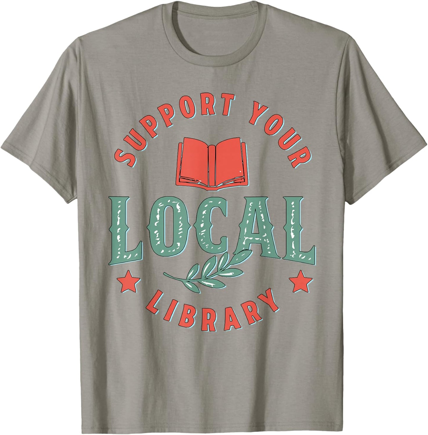 Support Your Local Library Book Lover Reader Bookworm T-Shirt - T-Shirt | Sand