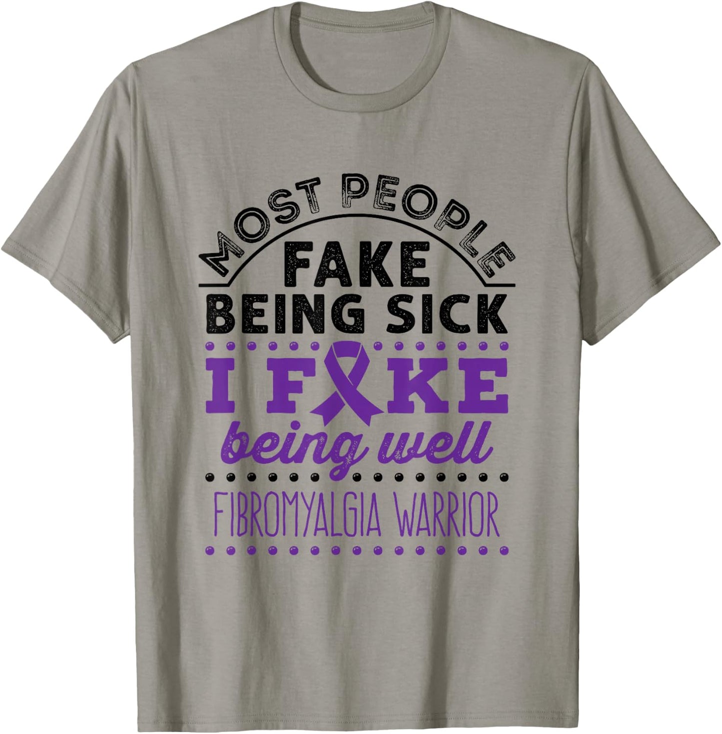 Fibromyalgia Awareness Warrior Purple Ribbon Fake Being Well T-Shirt - T-Shirt | Sand
