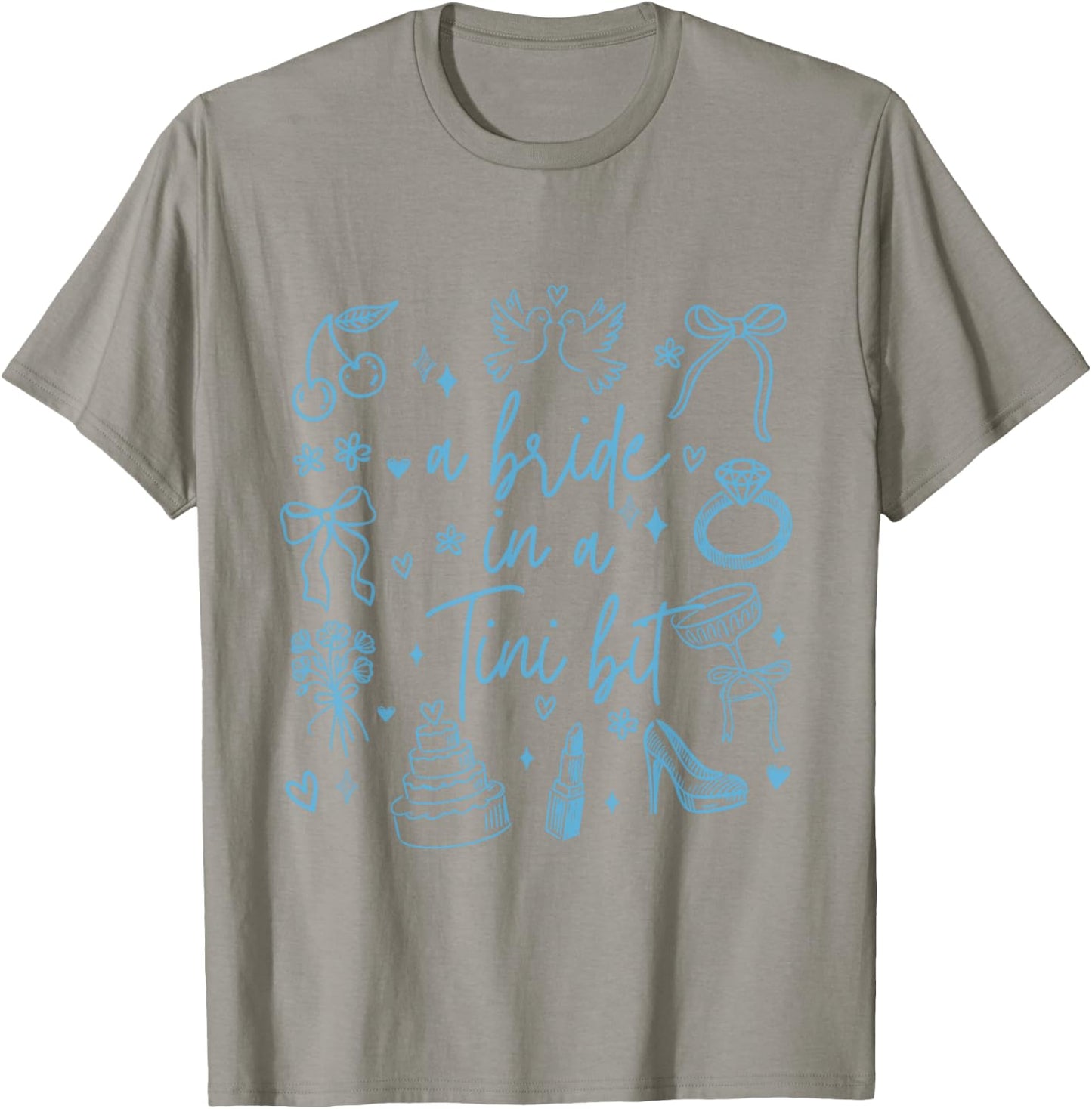 a Bride in a Tiny Bit Bachelorette Party Doodle Art T-Shirt - T-Shirt | Sand