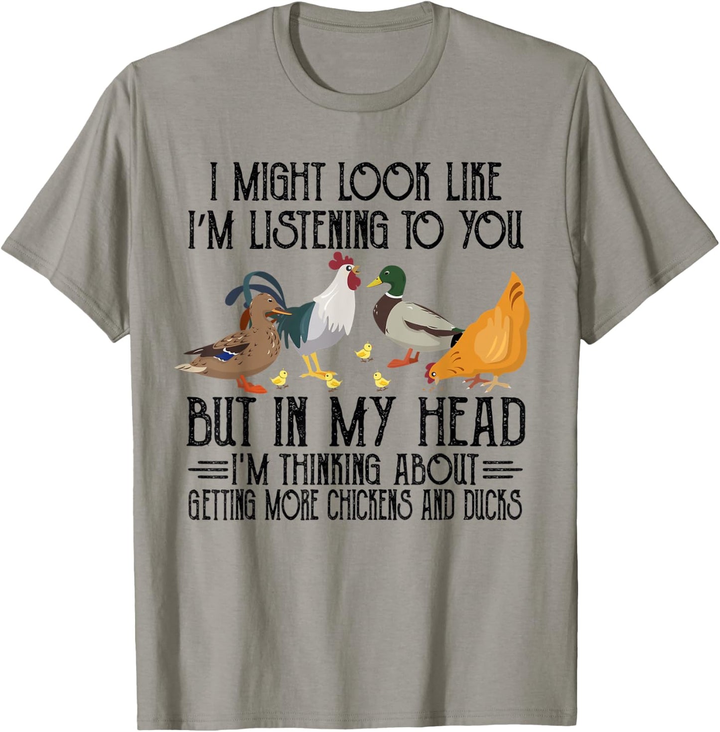 In My Head I Thinking About Getting More Chickens And Ducks T-Shirt - T-Shirt | Sand