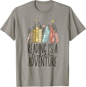Reading Is A Ticket To Adventure T-Shirt - T-Shirt | Sand