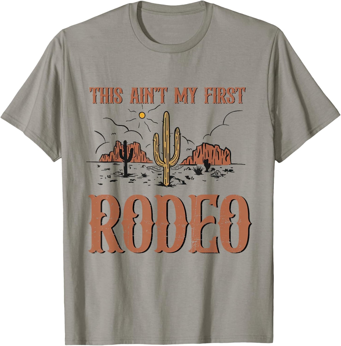 Vintage Retro This Aint My First Rodeo T-Shirt - T-Shirt | Sand
