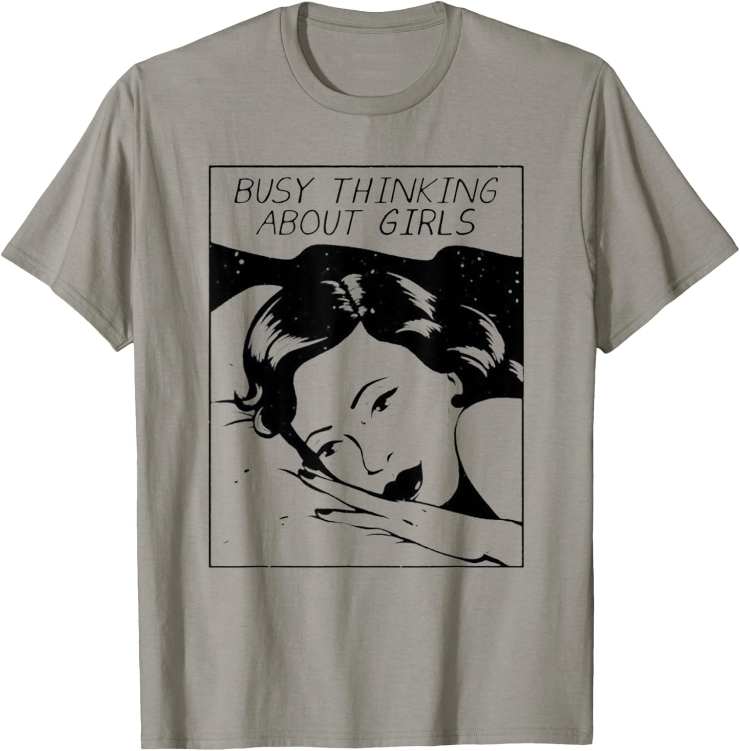 Busy Thinking About Girls : Lesbian Girlfriend Boyfriend T-Shirt - T-Shirt | Sand