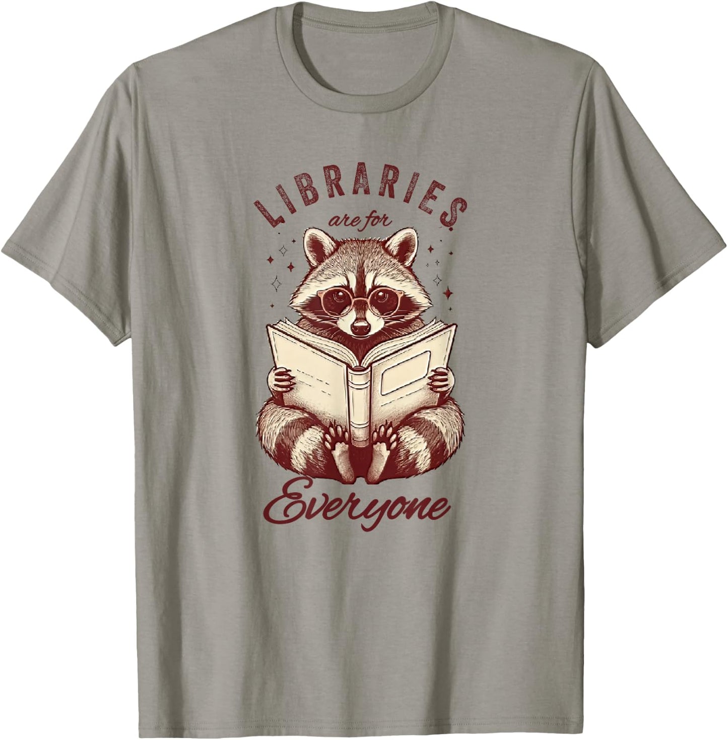Libraries Are For Everyone Racoon Book Readers Librarian T-Shirt - T-Shirt | Sand