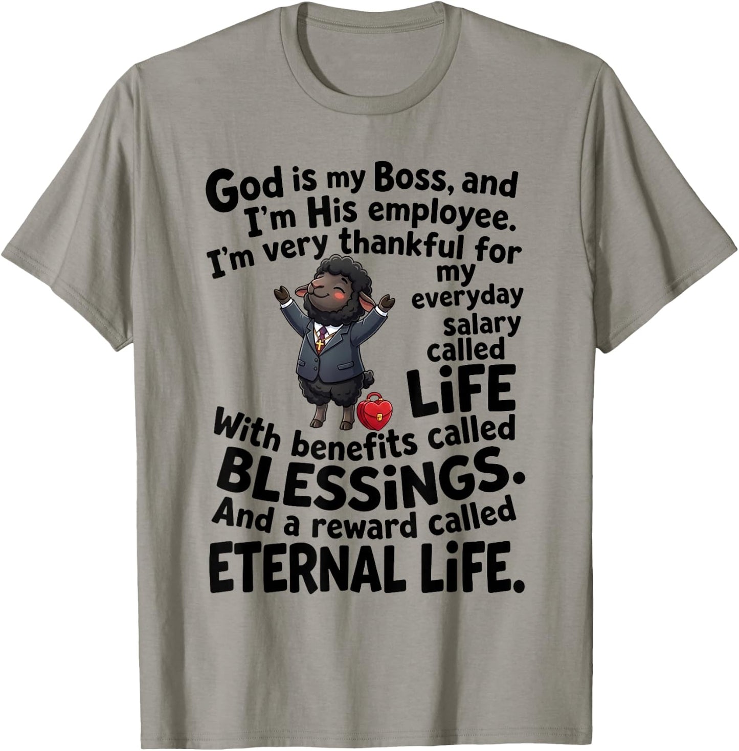 God is My Boss and I'm His Employee Christian Faith T-Shirt - T-Shirt | Sand
