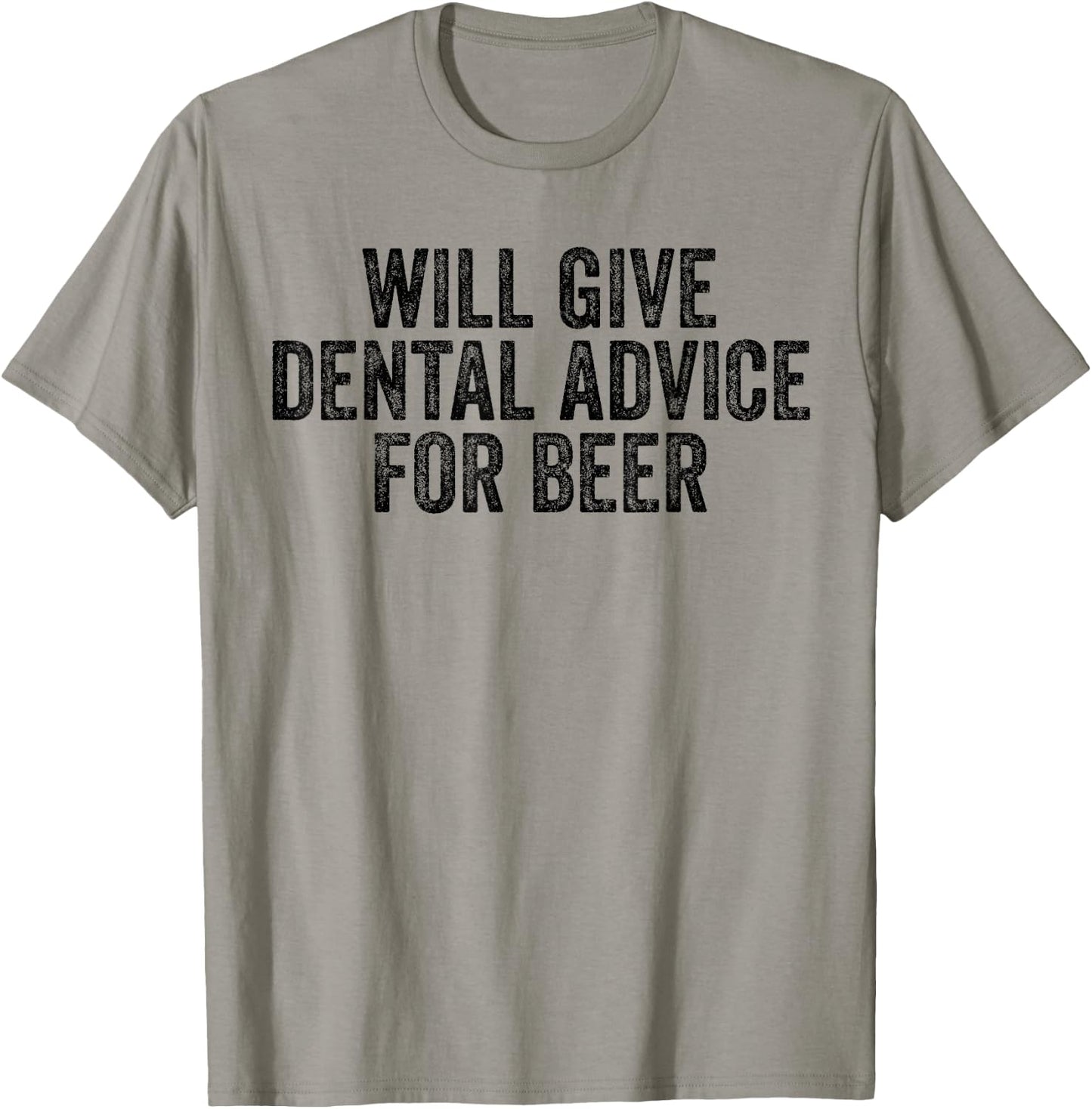 Dental Advice For Beer Lover Funny Dentist T-Shirt - T-Shirt | Sand