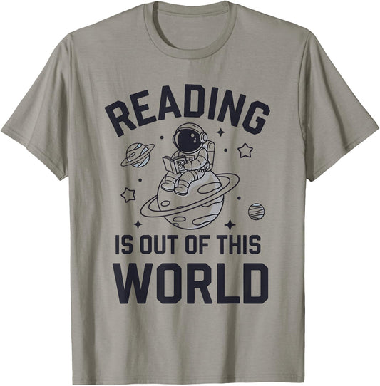Reading Is Out Of This World Space Funny Books Lover T-Shirt - T-Shirt | Sand