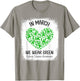 Heart In March We Wear Green Kidney Disease Awareness Ribbon T-Shirt - T-Shirt | Sand