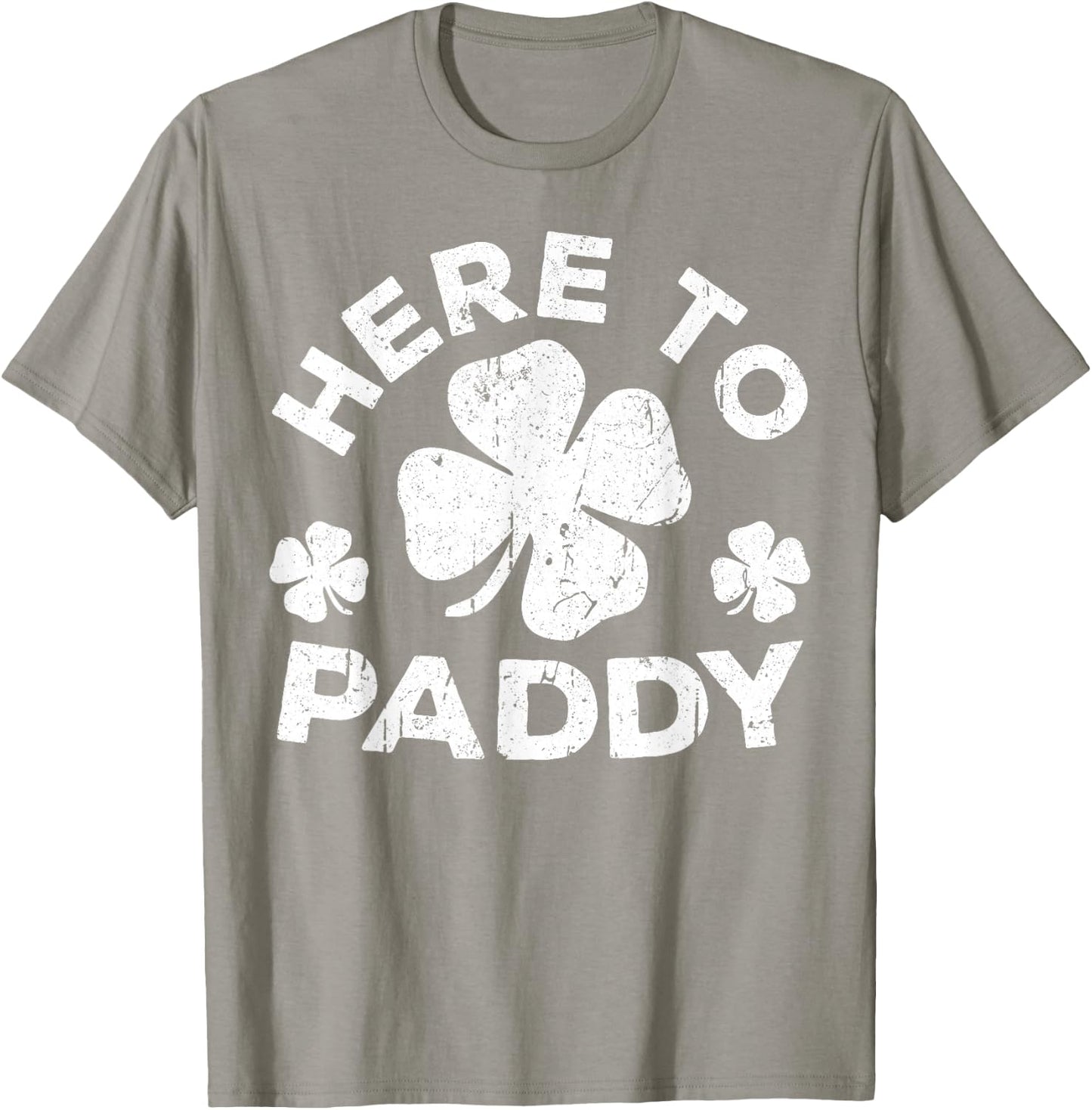 Here To Paddy Shirt Irish Men Women Kids St Patricks Day T-Shirt - T-Shirt | Sand