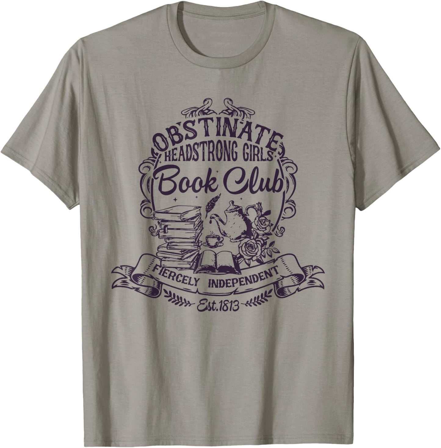 Jane Austen Obstinate Headstrong Girls Book Club T-Shirt - T-Shirt | Sand