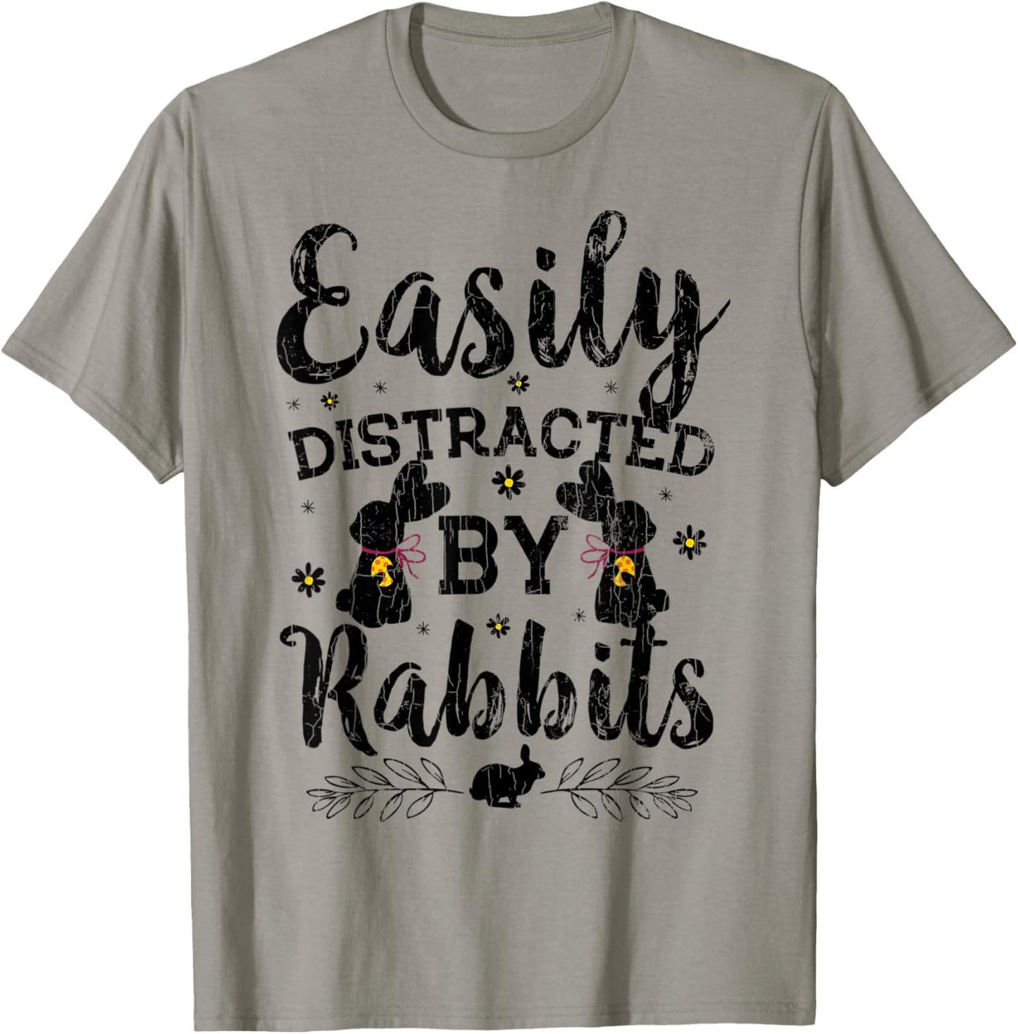 Easily Distracted By Rabbits Funny Graphic Bunny T-Shirt - T-Shirt | Sand