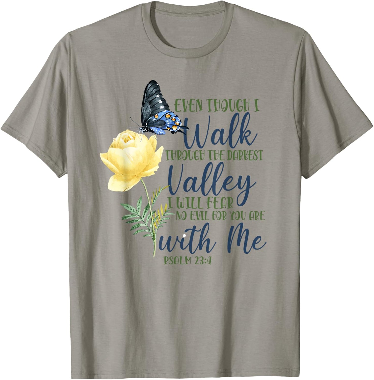 Christian Bible Verse Quote Butterfly Rose Flower Psalm 23:4 T-Shirt - T-Shirt | Sand