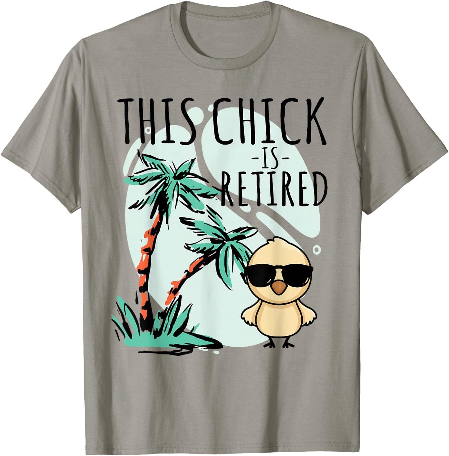 This Chick is retired Women Retirement T-Shirt - T-Shirt | Sand