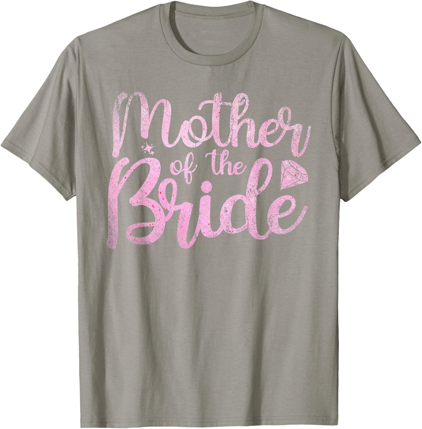Mother Of The Bride Mom Bride Party Bridal Shower Bride T-Shirt - T-Shirt | Sand