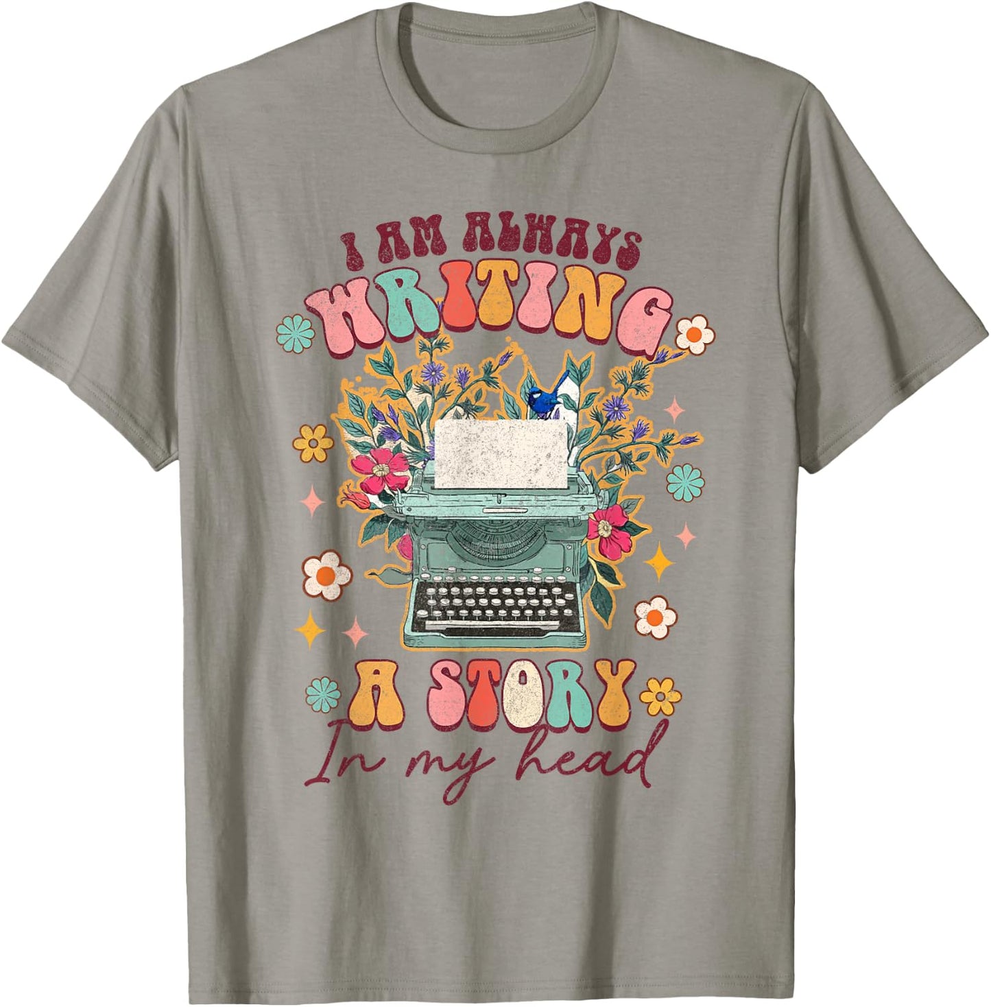 I'm Always Writing A Story In My Head Groovy Writer Author T-Shirt - T-Shirt | Sand