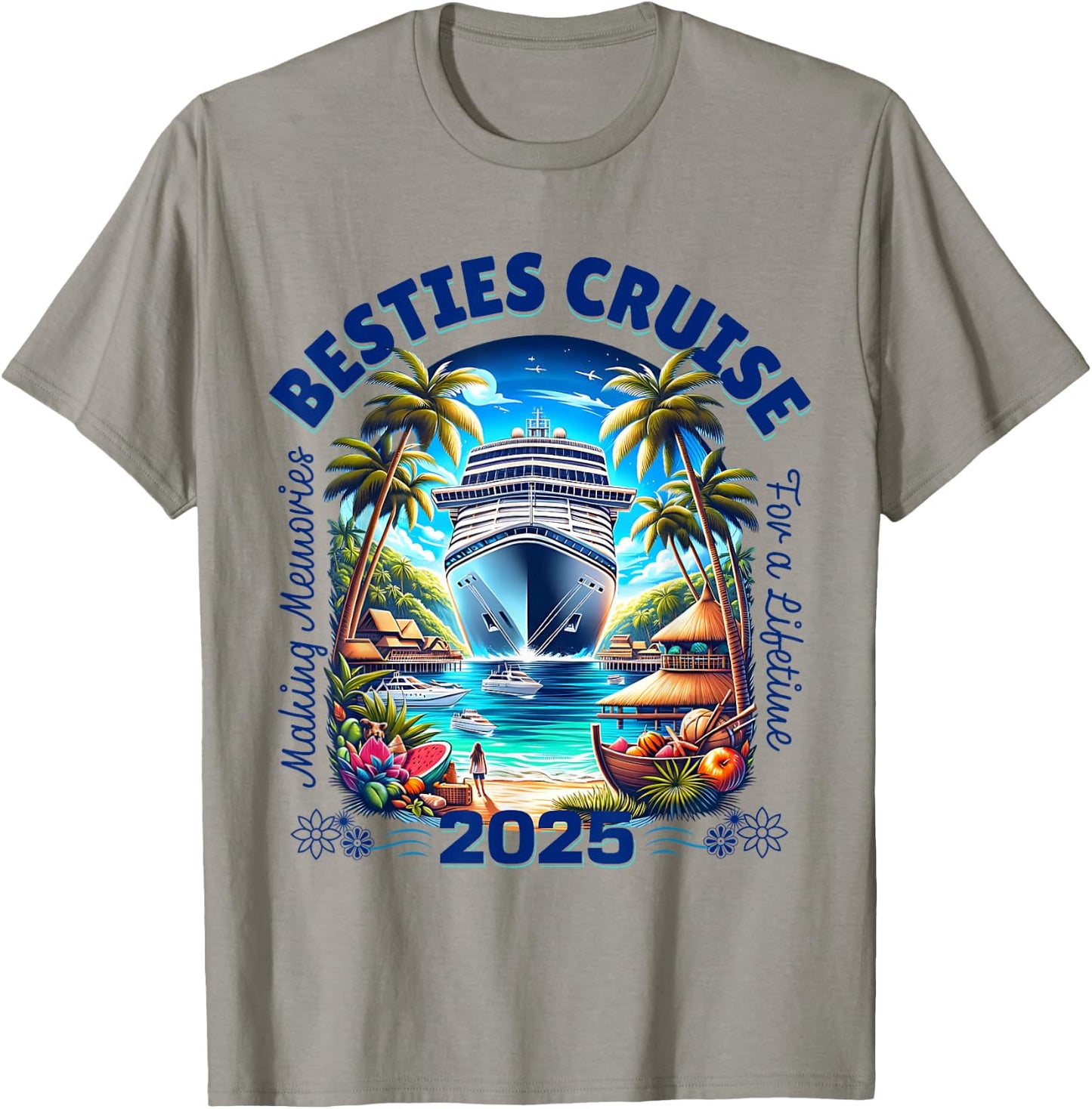 Making Memories For A Lifetime Matching Besties Cruise 2025 T-Shirt - T-Shirt | Sand