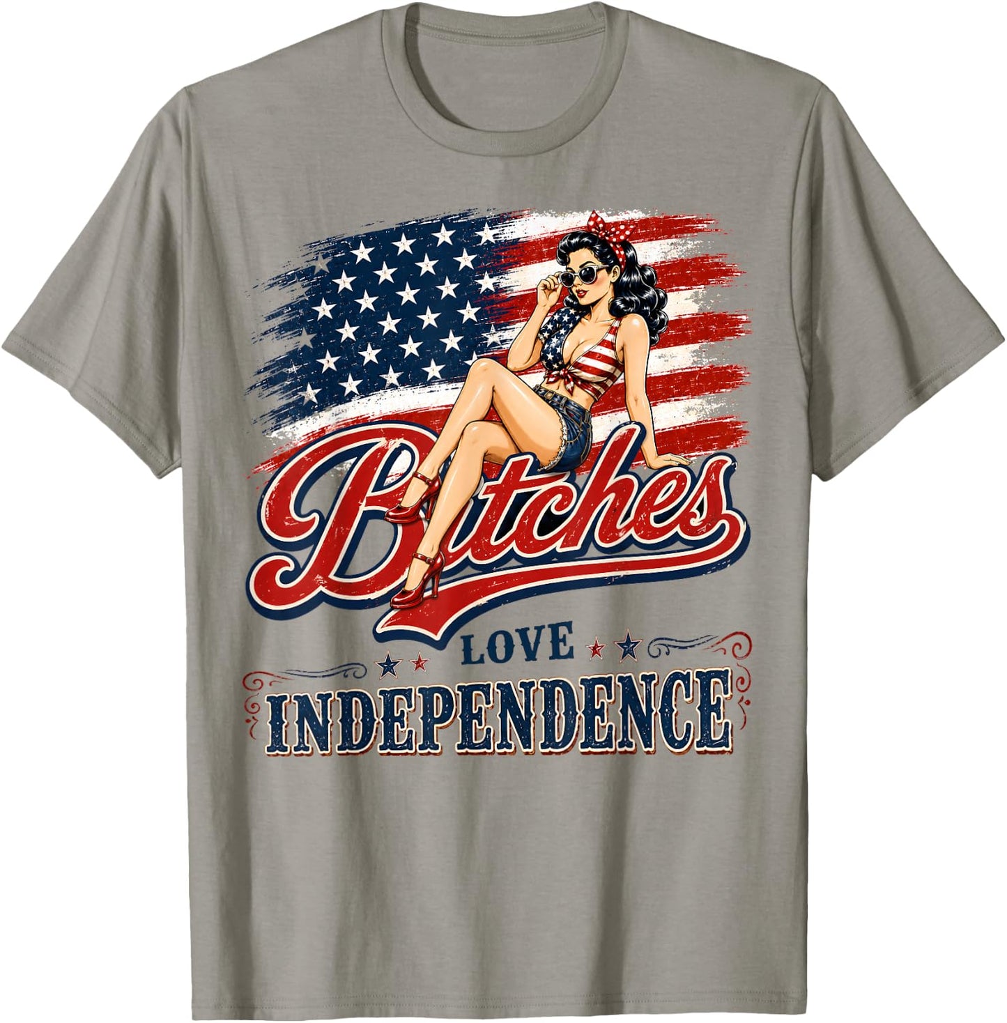 Bitches Love Independence Funny 4th of July Vintage US Flag T-Shirt - T-Shirt | Sand