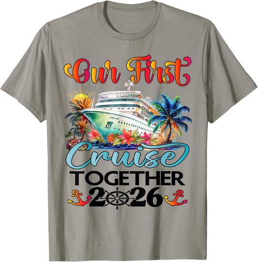 Our First Cruise 2026 Together Cute Matching Couples Cruise T-Shirt - T-Shirt | Sand