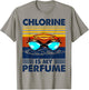 Chlorine Is my Perfume Retro Vintage T-Shirt - T-Shirt | Sand