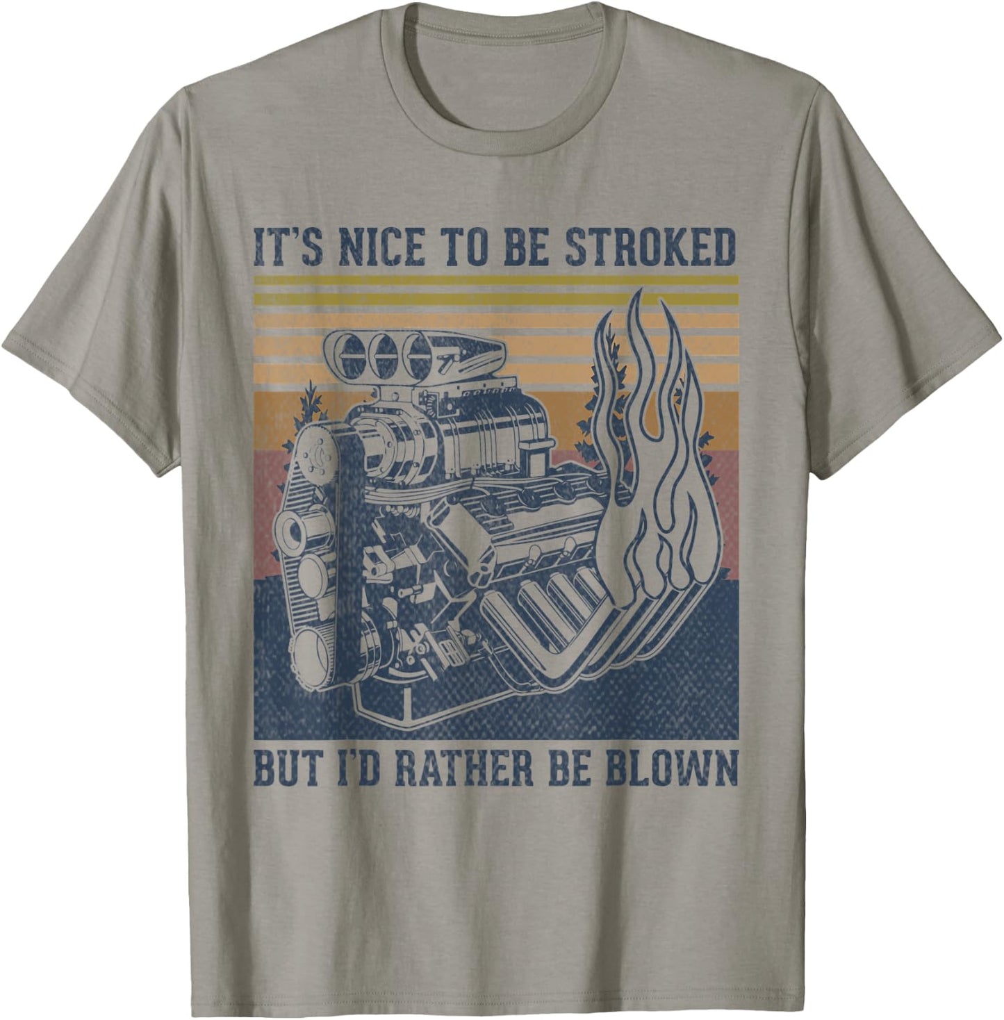 It's Nice To Be Stroked But I'd Rather Be Blown funny block T-Shirt - T-Shirt | Sand