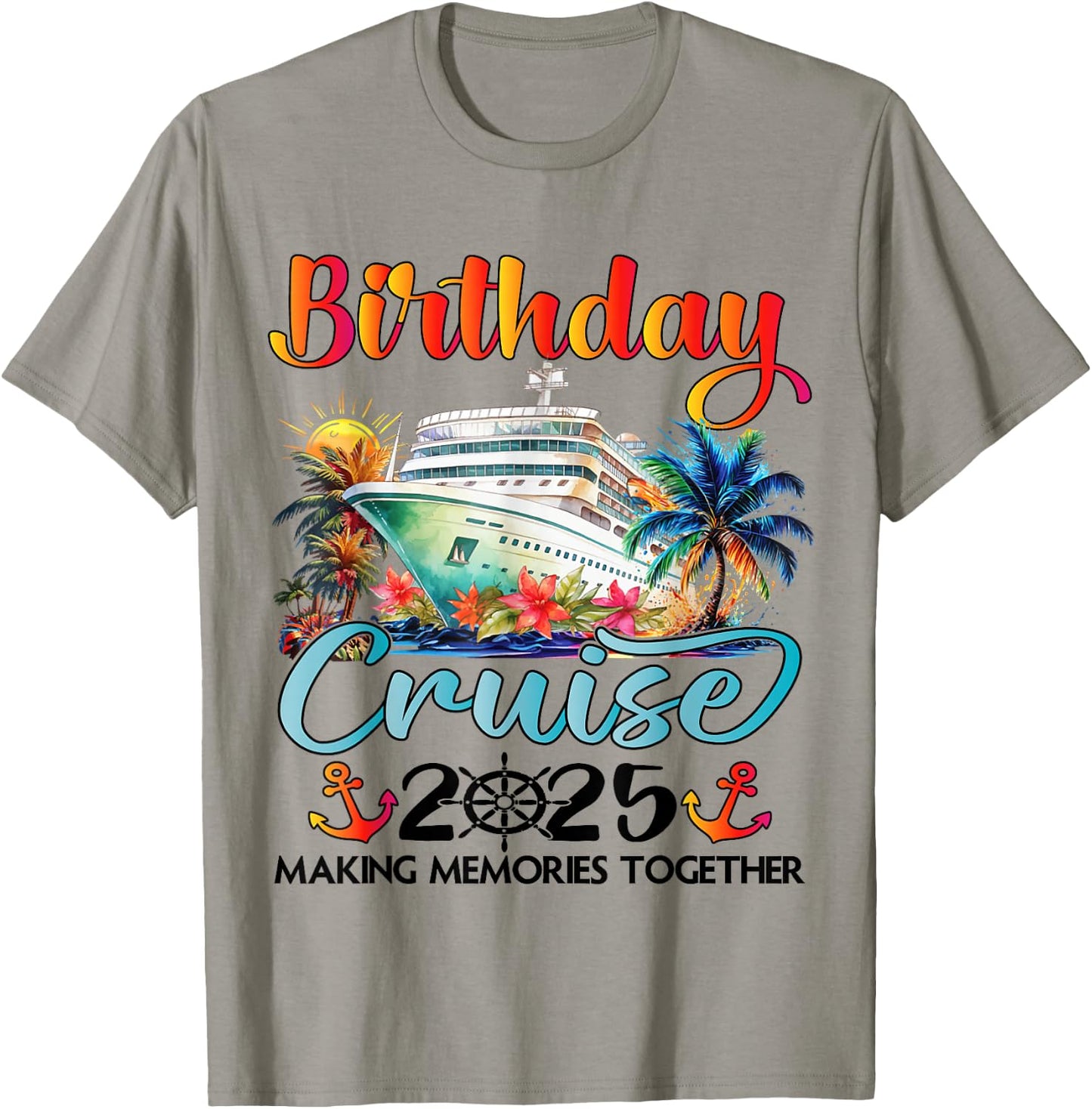 Birthday Cruise 2025 Family Cruise Ship Vacation Birthday T-Shirt - T-Shirt | Sand