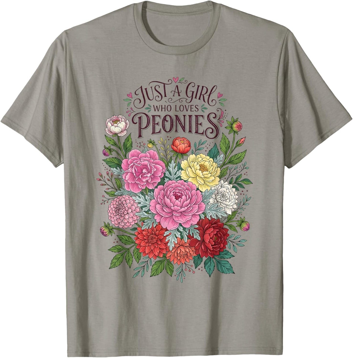 Just A Girl Who Loves Peonies Flower Lover Gardener T-Shirt - T-Shirt | Sand
