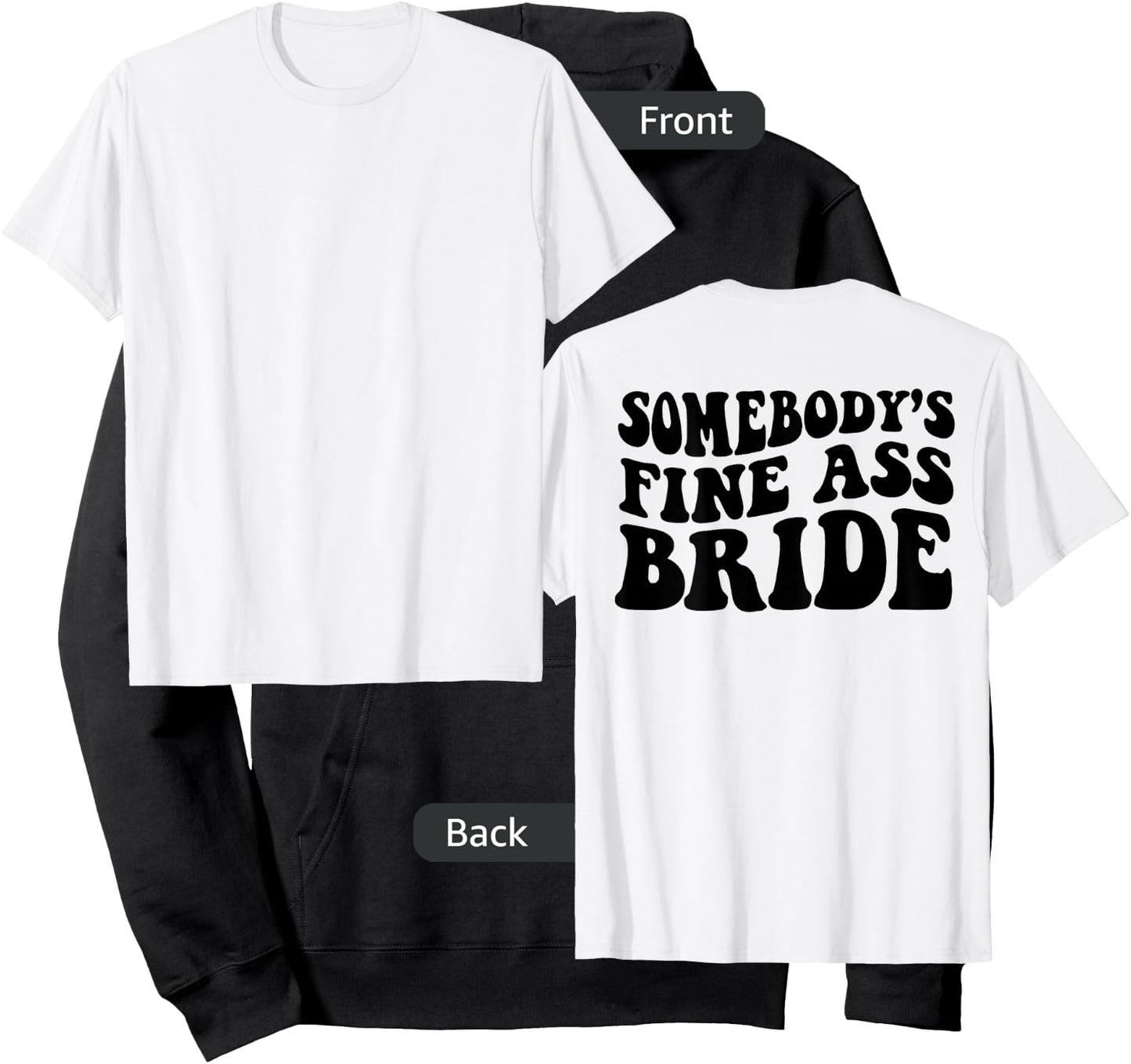 Somebody's fine Ass Bride Hoodie - Hoodie | Black