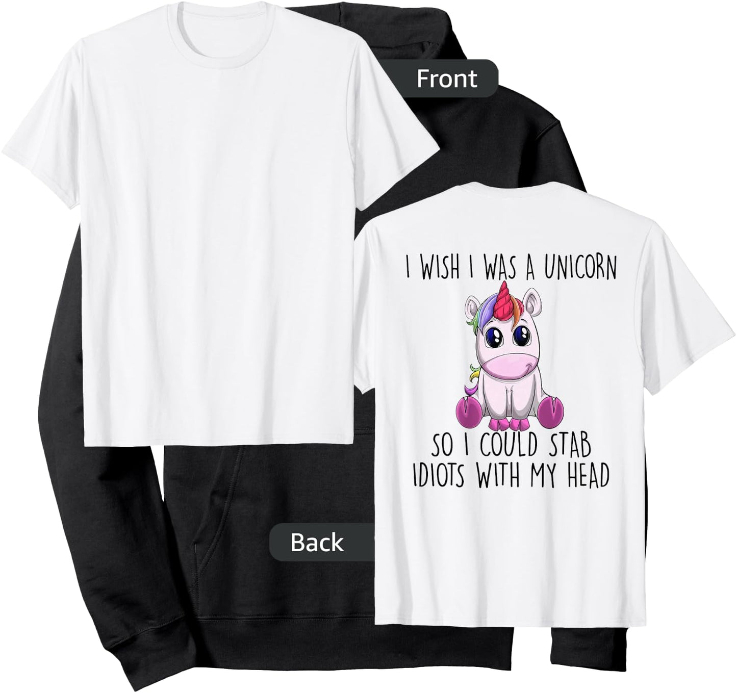 I Wish I Was a Unicorn So I Could Stab Idiots with My Head Hoodie - Hoodie | Black